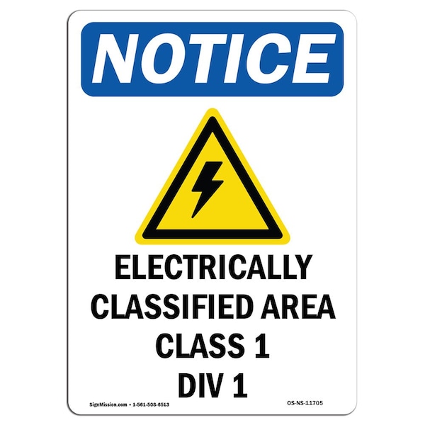 Safety Sign, OSHA Notice, 24" Height, Electrically Classified Sign With Symbol, Portrait